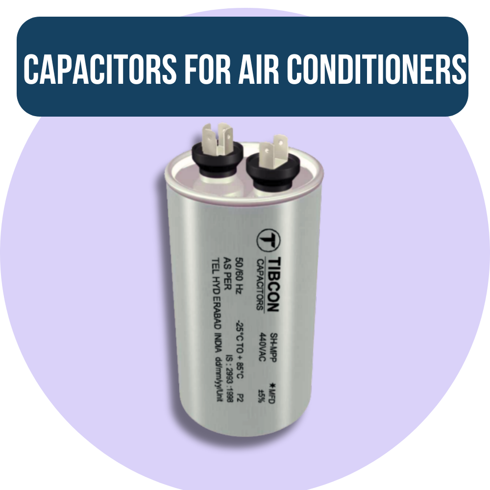 Capacitors for Air conditioners
