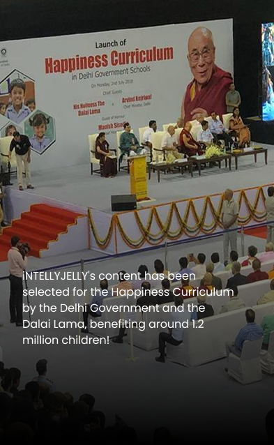 Intellyjelly part of Delhi’s Happiness Curriculum. Intellyjelly part of Delhi’s Happiness Curriculum.