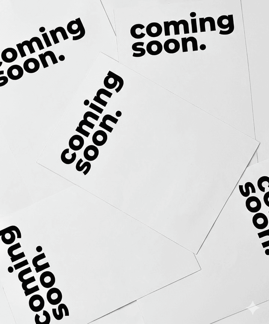 Coming Soon Coming Soon