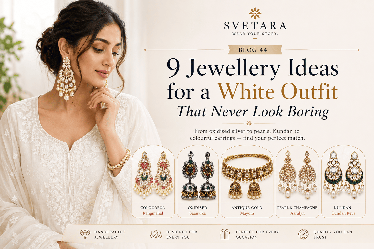 jewellery with whiye outfit svetara