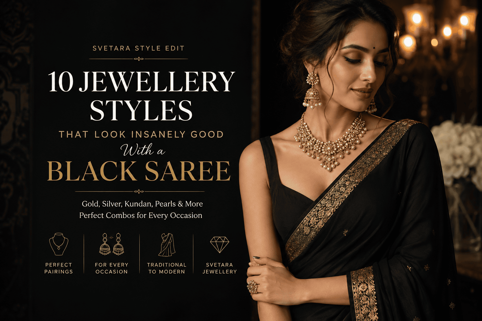 SVETARA Black Saree Jewellery Blog