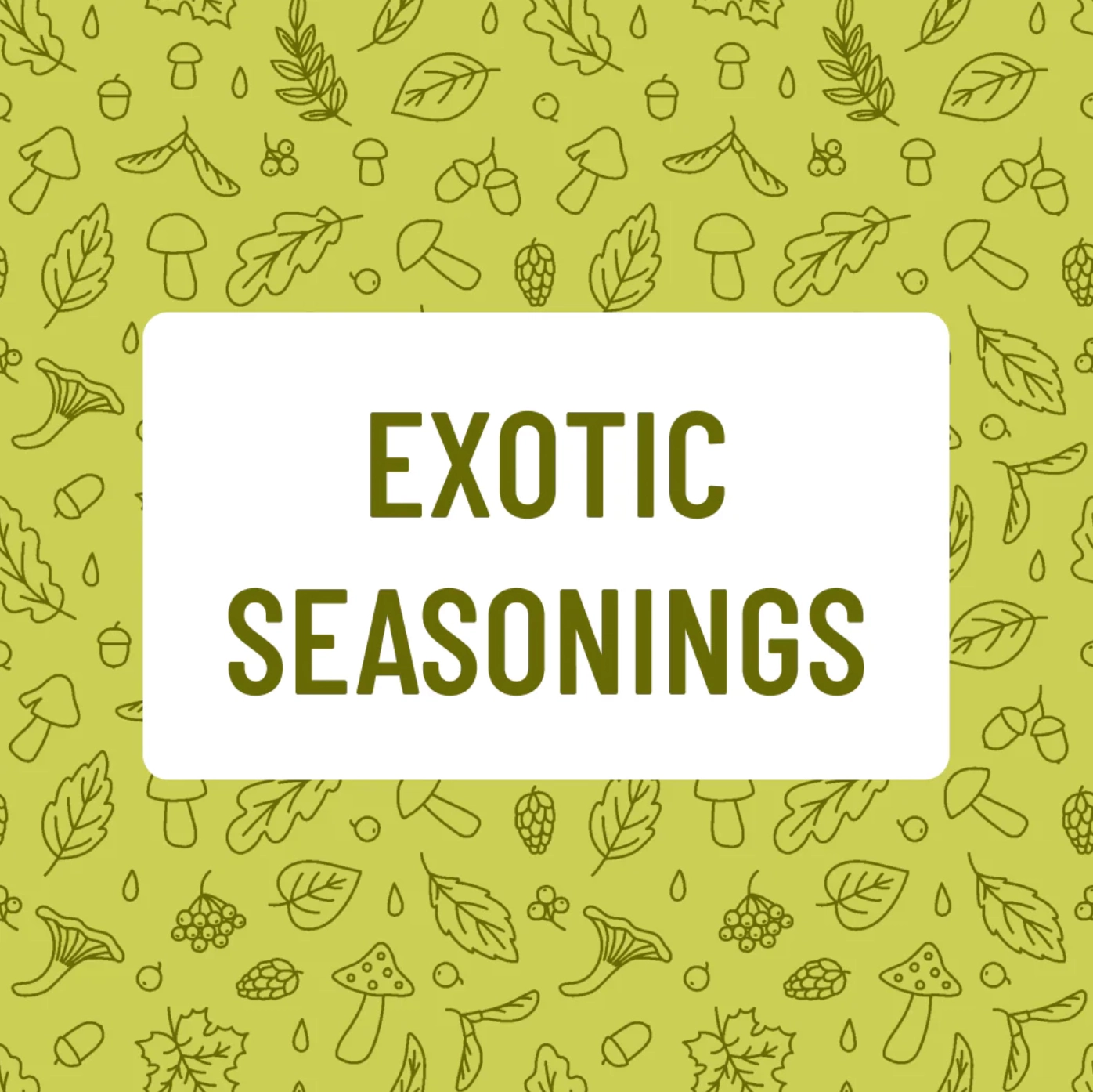 Exotic Seasonings Exotic Seasonings