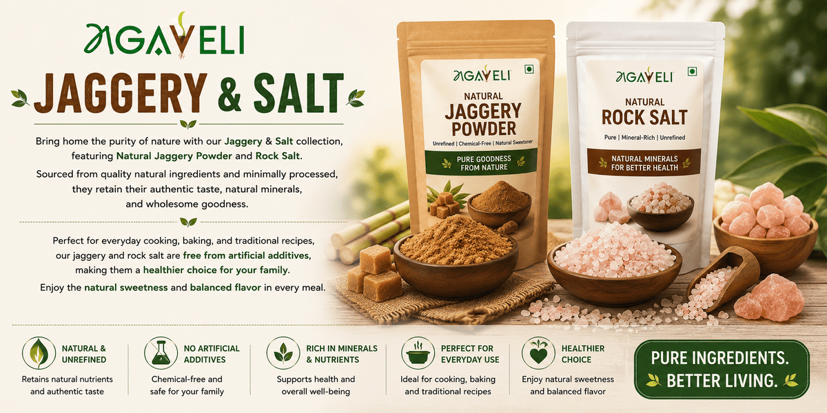 JAGGERY & SALT JAGGERY & SALT