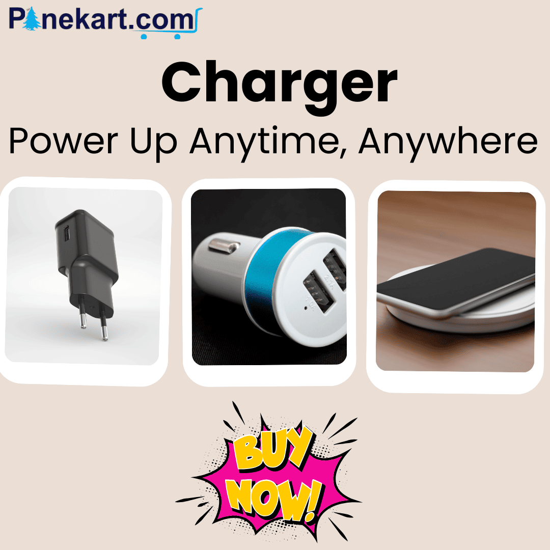 Pinekart.com promotional banner featuring different types of chargers – wall charger, car charger, and wireless charger – with the tagline 'Power Up Anytime, Anywhere' and a bold Buy Now