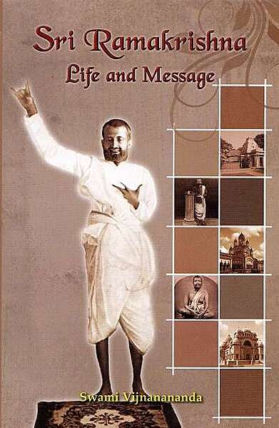 Sri Ramakrishna Life and Message