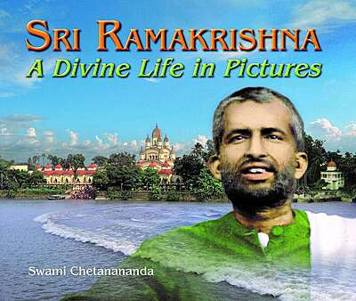 Sri Ramakrishna A Divine Life in Pictures