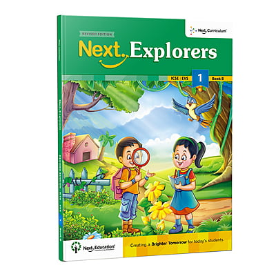 ICSE - Next Explorers - Level-1 - Book B - Revised Edition ICSE - Next Explorers - Level-1 - Book B - Revised Edition