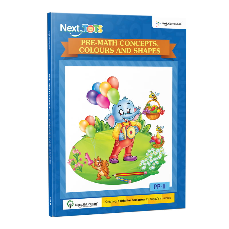 NextTots Pre Math Concepts Colours and Shapes PP II NextTots Pre Math Concepts Colours and Shapes PP II