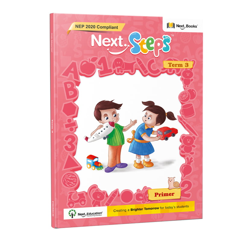 Next Steps - Primer - Term 3 Book NEP 2020 Edition by Next Education | Term 3 book for Nursery Next Steps - Primer - Term 3 Book NEP 2020 Edition by Next Education | Term 3 book for Nursery