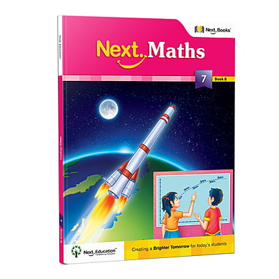 Next Maths CBSEText book for class 7 Book B - Secondary School Next Maths CBSEText book for class 7 Book B - Secondary School