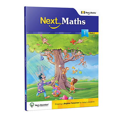 Next Maths - Secondary School CBSE Textbook for class 1 Book A Next Maths - Secondary School CBSE Textbook for class 1 Book A