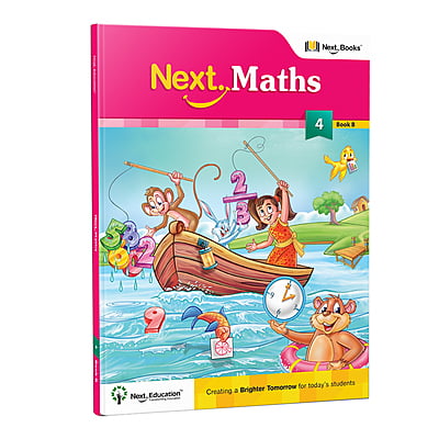 Next Maths CBSE Text book for class 4 Book B - Secondary School Next Maths CBSE Text book for class 4 Book B - Secondary School