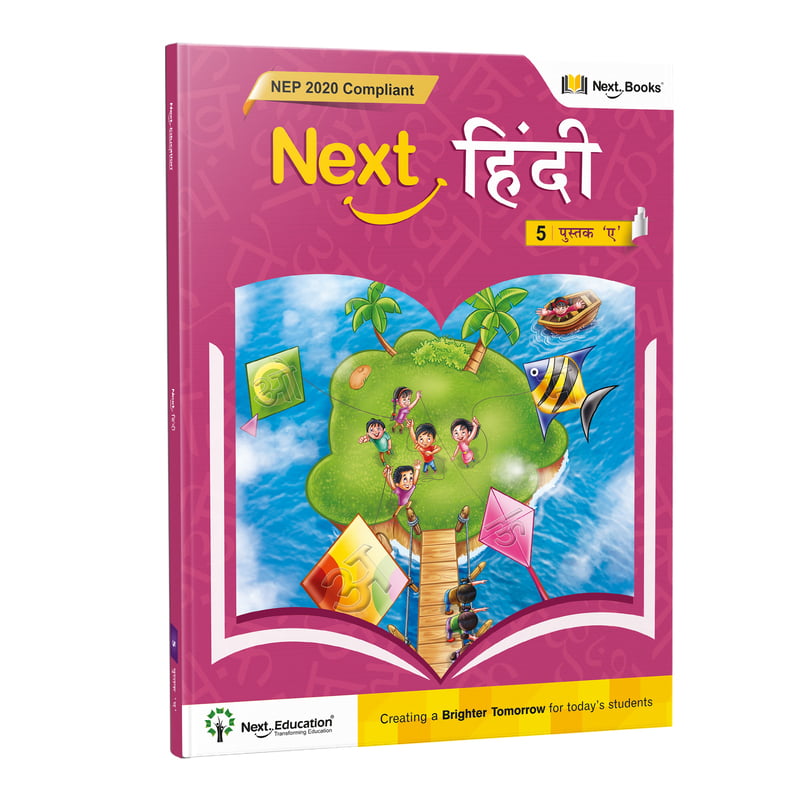 Next Hindi 5 - Book A - NEP 2020 Compliant Next Hindi 5 - Book A - NEP 2020 Compliant