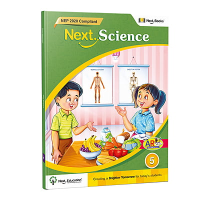 Next Science 5 - NEP Edition | CBSE Class 5 Science Book by Next Education Next Science 5 - NEP Edition | CBSE Class 5 Science Book by Next Education