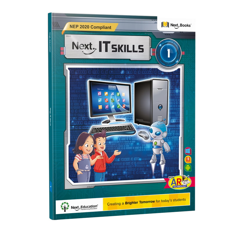 Next IT Skills Class 1 - NEP Edition | CBSE IT Skills computer science textbook for Level 1 by Next Education Next IT Skills Class 1 - NEP Edition | CBSE IT Skills computer science textbook for Level 1 by Next Education