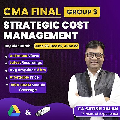 CMA Final Strategic Cost Management SCM(Group 3) by CA Satish Jalan