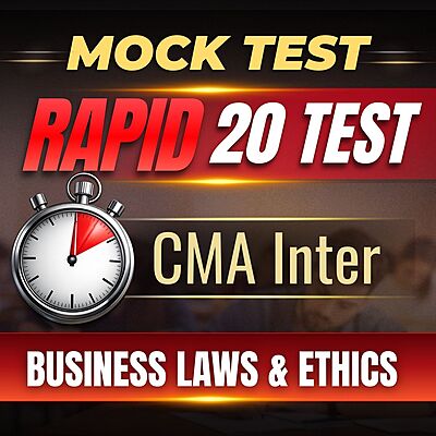 CMA Inter Business Laws & Ethics (Paper 5) - Rapid 20 Test