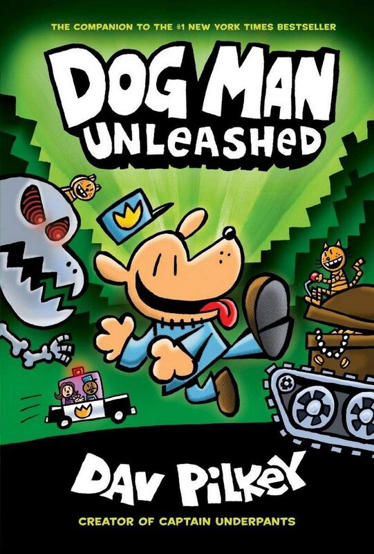 "Dog Man Unleashed (Dog Man #2)
From the Creator of Captain Underpants"