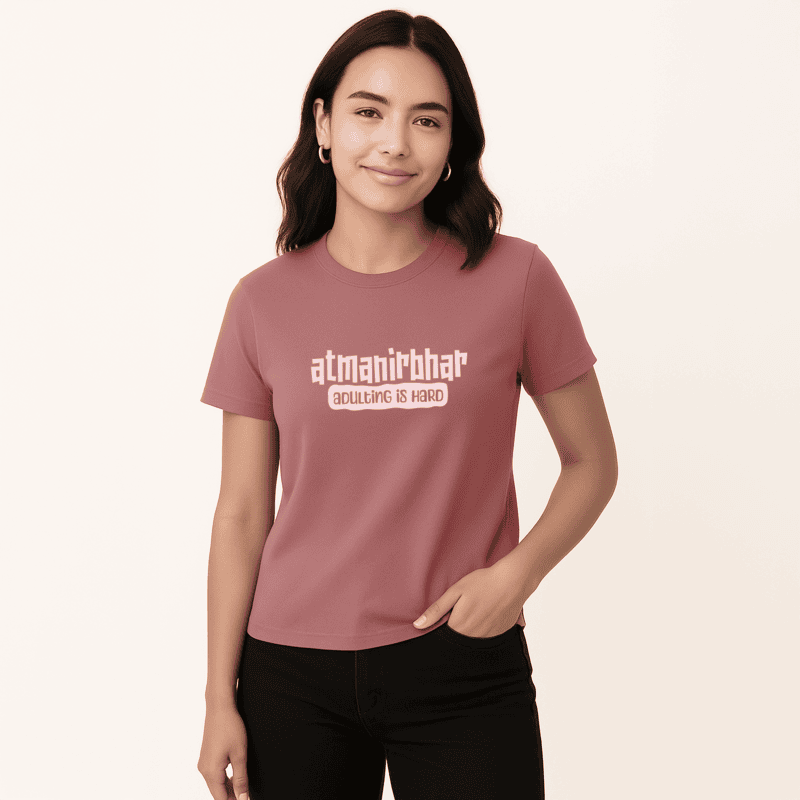 Atmanirbhar Women Graphic T-shirt | Dusty Rose