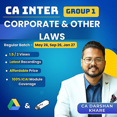 CA Inter Corporate and Other Laws (Group 1) By CA Darshan Khare CA Inter Corporate and Other Laws (Group 1) By CA Darshan Khare