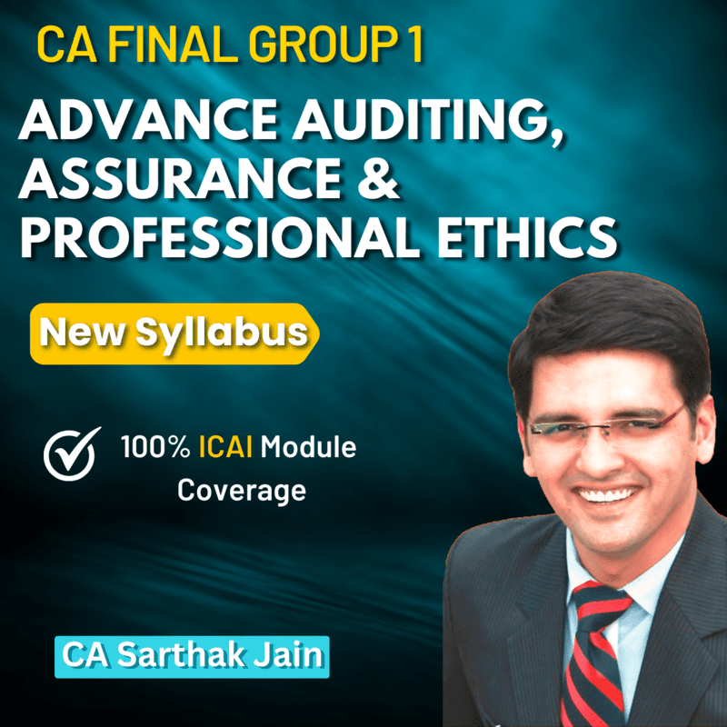 CA Final Advanced Audit & Prof Ethics (Group 1) By CA Sarthak Jain CA Final Advanced Audit & Prof Ethics (Group 1) By CA Sarthak Jain