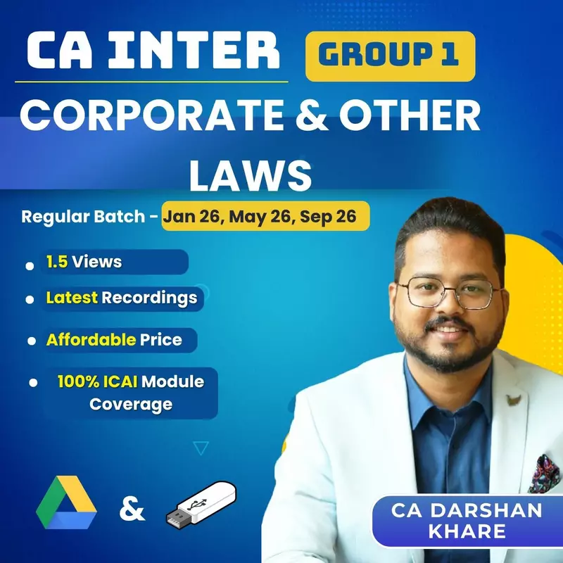 CA Inter Corporate and Other Laws (Group 1) By CA Darshan Khare CA Inter Corporate and Other Laws (Group 1) By CA Darshan Khare