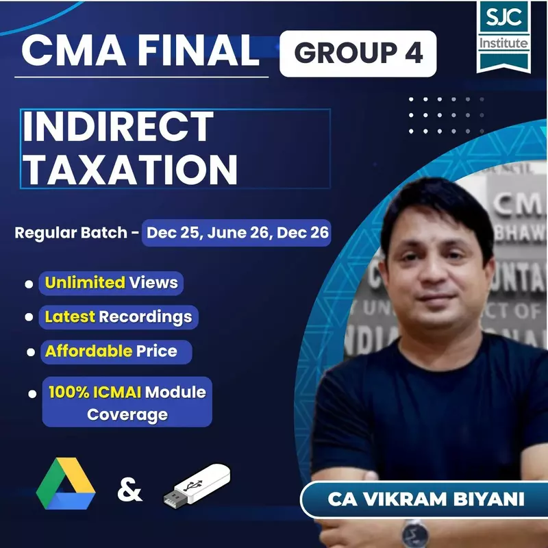 CMA Final Indirect Taxation (Group 4) By CA Vikram Biyani