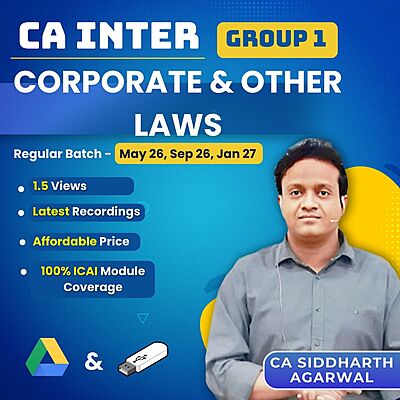 CA Inter Corporate & Other Laws (Group 1) by CA Siddharth Agarwal CA Inter Corporate & Other Laws (Group 1) by CA Siddharth Agarwal