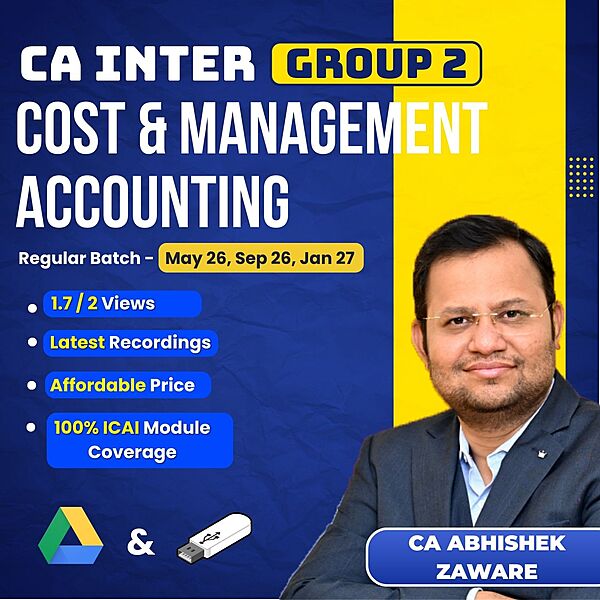 CA Inter Cost & Management Accounting (Group 2) By CA Abhishek Zaware