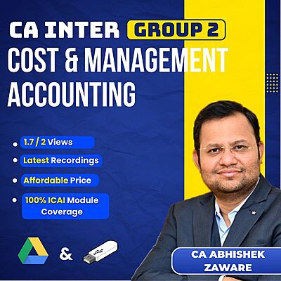 CA Inter Cost & Management Accounting (Group 2) By CA Abhishek Zaware