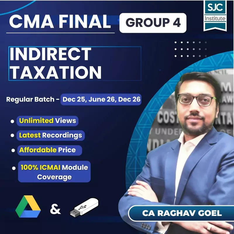CMA Final Indirect Taxation (Group 4) By CA Raghav Goel