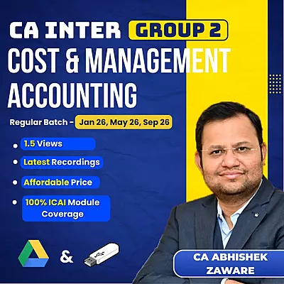CA Inter Cost & Management Accounting (Group 2) By CA Abhishek Zaware CA Inter Cost & Management Accounting (Group 2) By CA Abhishek Zaware