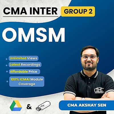 CMA Inter OM & SM (Group 2) By CMA Akshay Sen CMA Inter OM & SM (Group 2) By CMA Akshay Sen