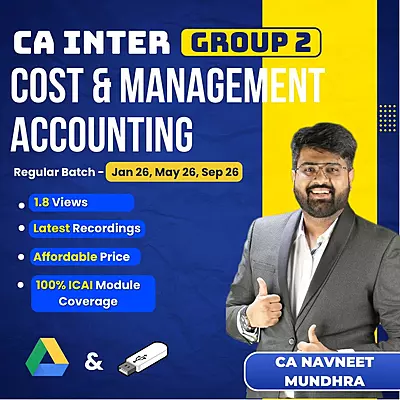 CA Inter Cost & Management Accounting (Group 2) By CA Navneet Mundhra CA Inter Cost & Management Accounting (Group 2) By CA Navneet Mundhra