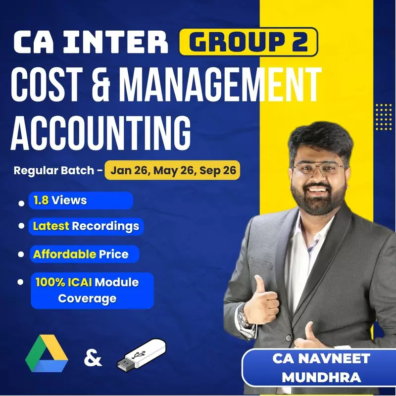 CA Inter Cost & Management Accounting (Group 2) By CA Navneet Mundhra CA Inter Cost & Management Accounting (Group 2) By CA Navneet Mundhra