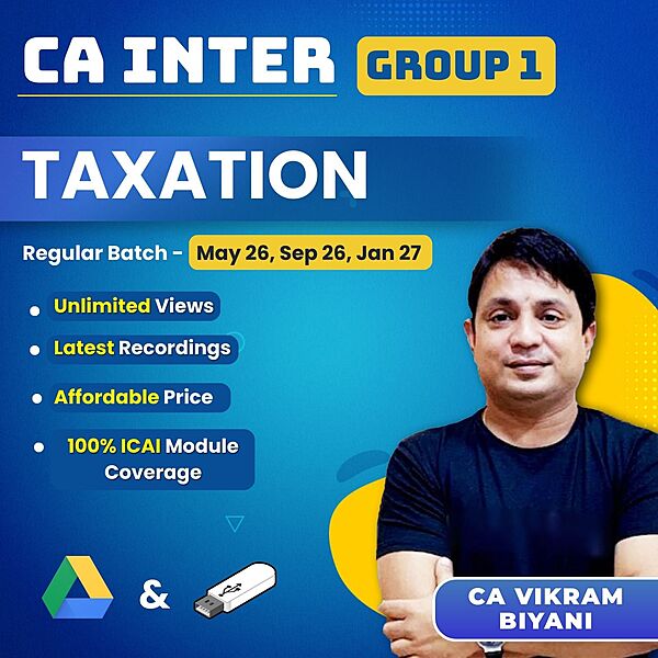 CA Inter Taxation (Group 1) By CA Vikram Biyani