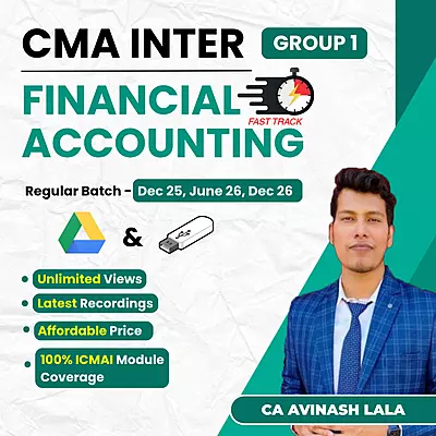 CMA Inter Financial Accounting (Group 1) By CA Avinash Lala - Fastrack CMA Inter Financial Accounting (Group 1) By CA Avinash Lala - Fastrack