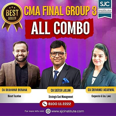 CMA Final Group 3 All Combo By CA Shivangi Agarwal, CA Satish Jalan, CA Bhanwar Borana