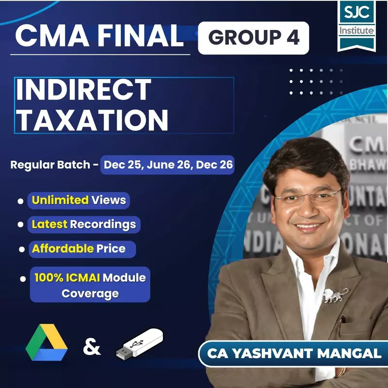 CMA Final Indirect Taxation (Group 4) By CA Yashvant Mangal