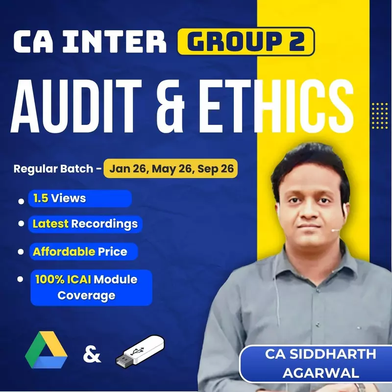 CA Inter Auditing & Ethics (Group 2) By CA Siddharth Agarwal CA Inter Auditing & Ethics (Group 2) By CA Siddharth Agarwal