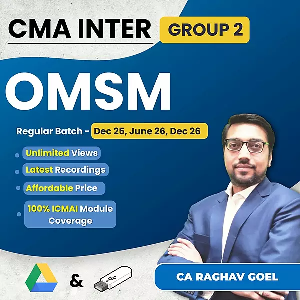 CMA Inter OM & SM (Group 2) By CA Raghav Goel