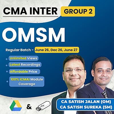CMA Inter OM & SM (Group 2) By CA Satish Jalan & CA Satish Sureka CMA Inter OM & SM (Group 2) By CA Satish Jalan & CA Satish Sureka
