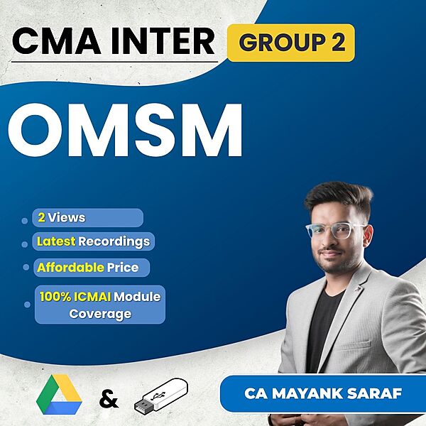 CMA Inter OM & SM (Group 2) By CA Mayank Saraf
