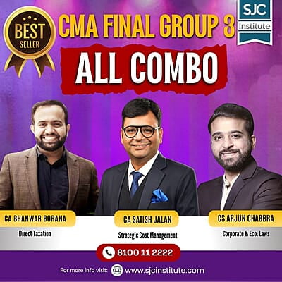 CMA Final Group 3 All Combo By CS Arjun Chabbra, CA Satish Jalan, CA Bhanwar Borana