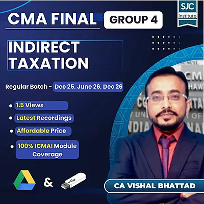 CMA Final Indirect Taxation (Group 4) By CA Vishal Bhattad