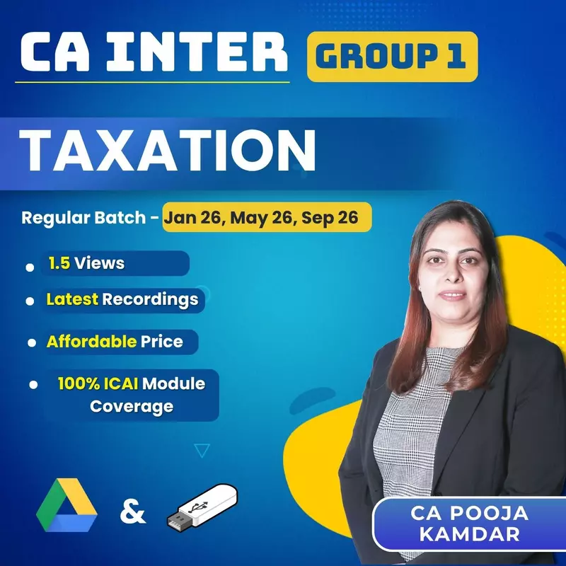 CA Inter Taxation (Group 1) By CA Pooja Kamdar