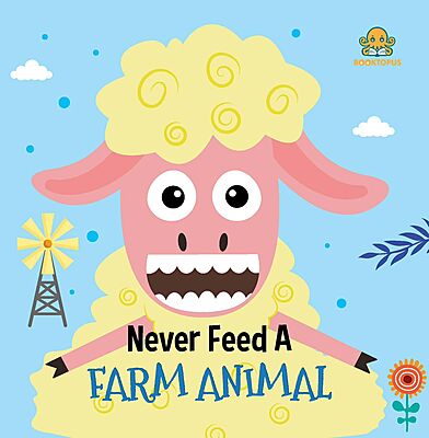 Never Feed a Farm Animals