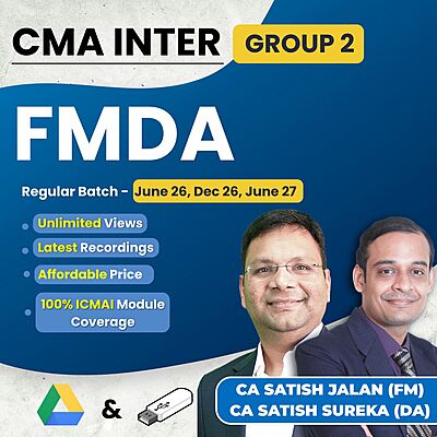 CMA Inter FM & DA (Group 2) By CA Satish Jalan & CA Satish Sureka CMA Inter FM & DA (Group 2) By CA Satish Jalan & CA Satish Sureka