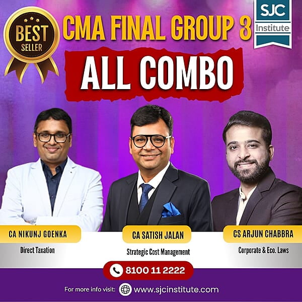 CMA Final Group 3 All Combo By CS Arjun Chhabra, CA Satish Jalan, CA Nikunj Goenka CMA Final Group 3 All Combo By CS Arjun Chhabra, CA Satish Jalan, CA Nikunj Goenka