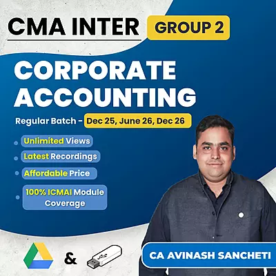 CMA Inter Corporate Accounting (Group 2) By CA Avinash Sancheti